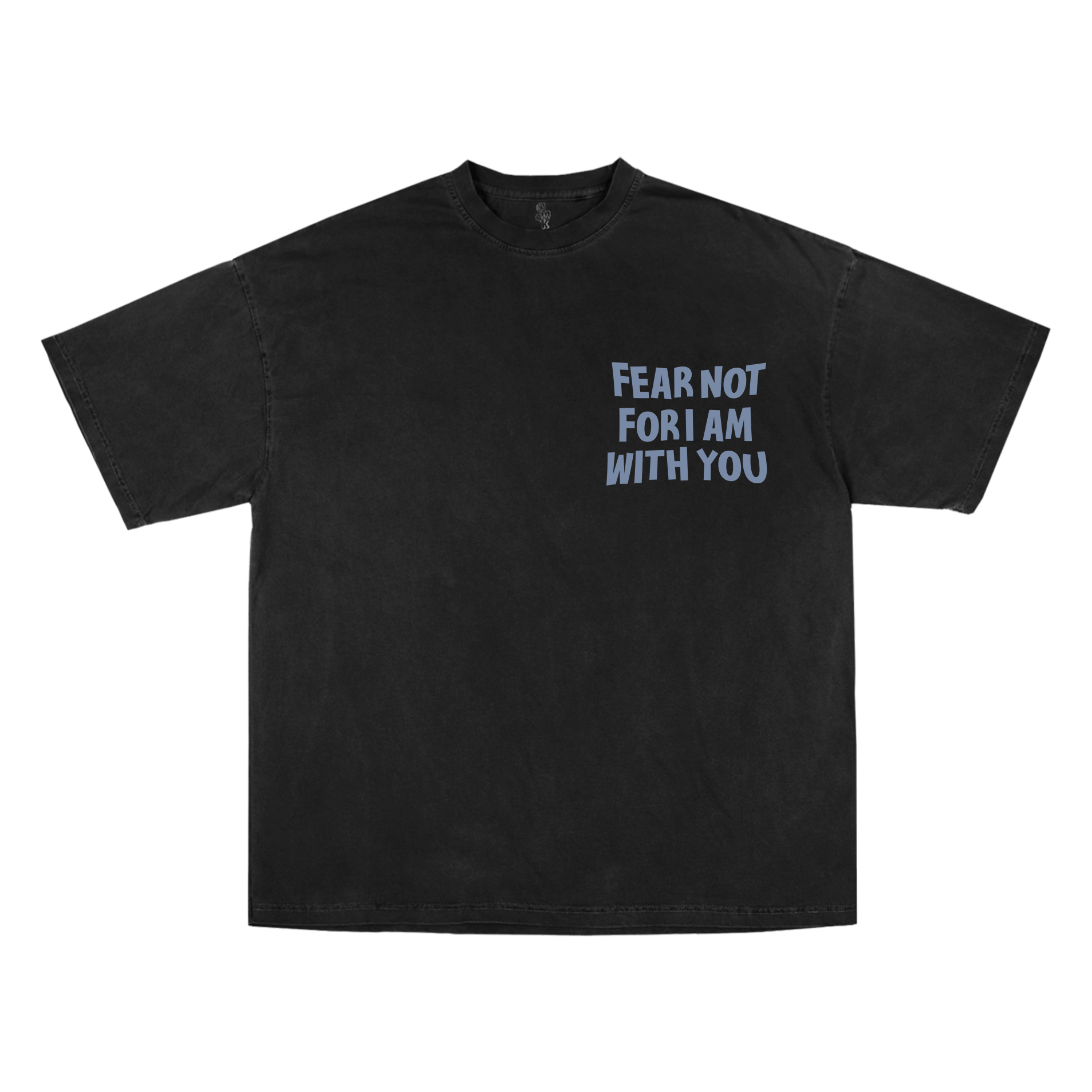 Fear Not Isaiah 41:10 Tee